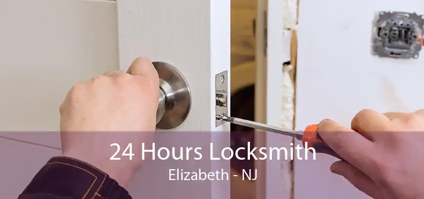 24 Hours Locksmith Elizabeth - NJ