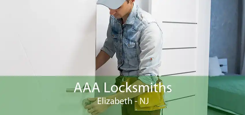 AAA Locksmiths Elizabeth - NJ