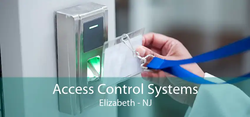 Access Control Systems Elizabeth - NJ