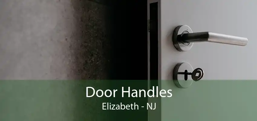 Door Handles Elizabeth - NJ