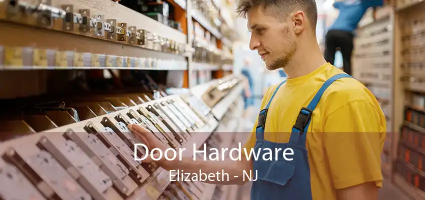 Door Hardware Elizabeth - NJ