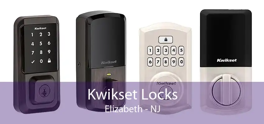 Kwikset Locks Elizabeth - NJ