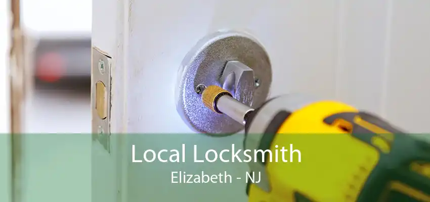 Local Locksmith Elizabeth - NJ