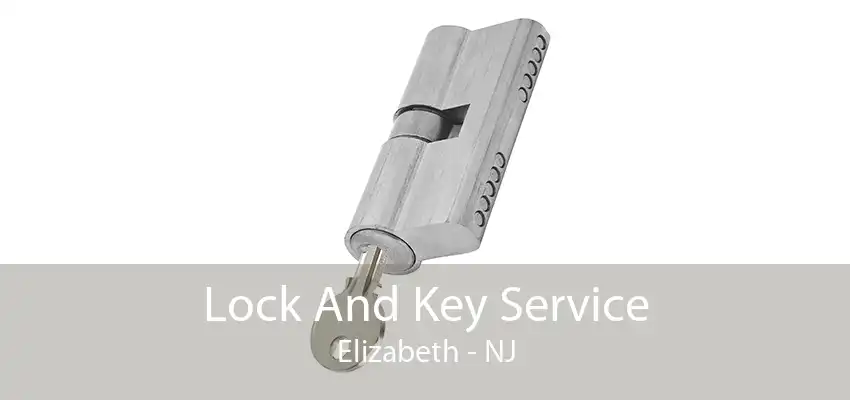 Lock And Key Service Elizabeth - NJ