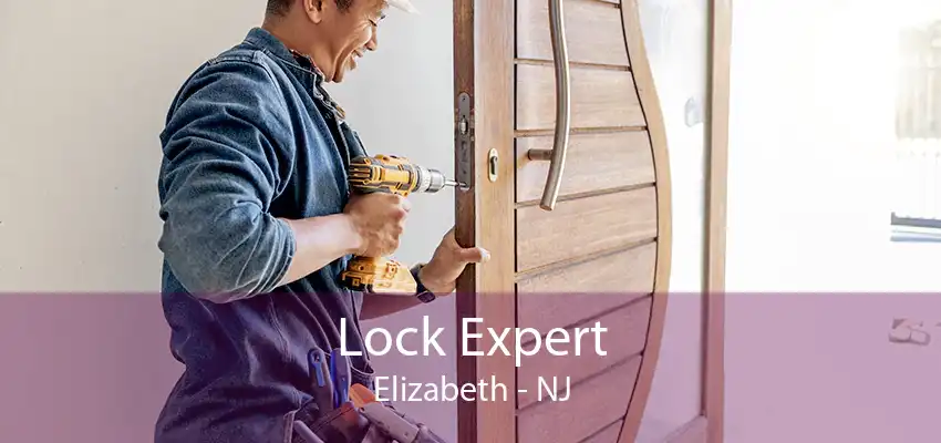 Lock Expert Elizabeth - NJ