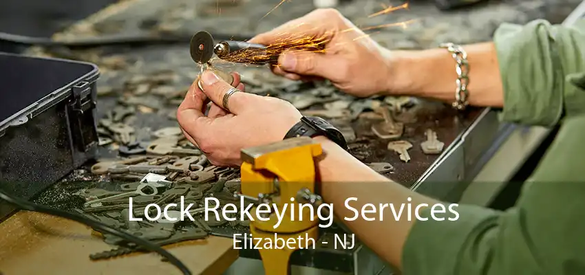 Lock Rekeying Services Elizabeth - NJ