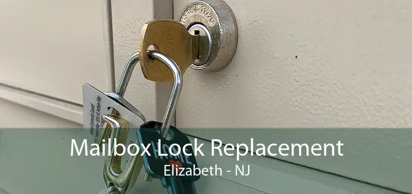 Mailbox Lock Replacement Elizabeth - NJ