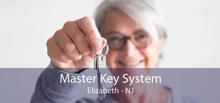 Master Key System Elizabeth - NJ