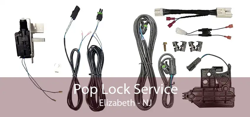 Pop Lock Service Elizabeth - NJ