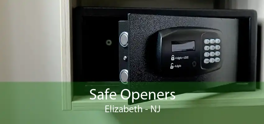 Safe Openers Elizabeth - NJ